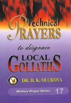 Technical Prayers to Disgrace Local Goliaths