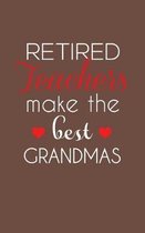 Retired Teachers Make The Best Grandmas