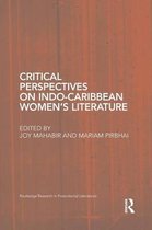 Critical Perspectives on Indo-caribbean Women"s Literature