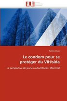 Le condom pour se protéger du VIH/sida