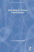 Critical Social Thought- Educating for Critical Consciousness
