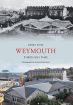 Through Time - Weymouth Through Time