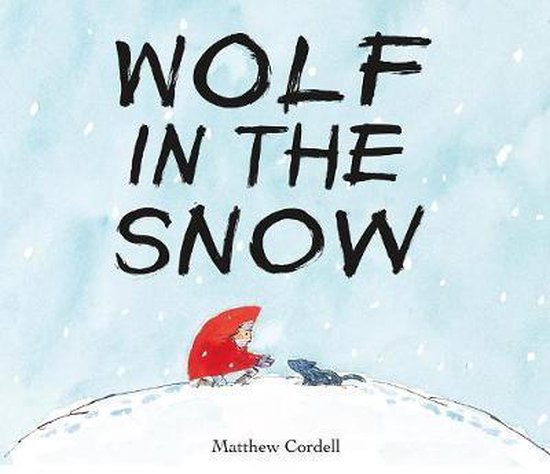 Wolf in the Snow, Matthew Cordell