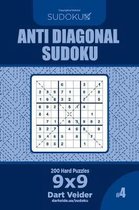 Anti Diagonal Sudoku - 200 Hard Puzzles 9x9 (Volume 4)