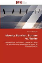 Maurice Blanchot: Écriture et Altérité