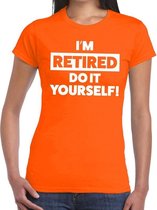 Pensioen I am retired do it yourself t-shirt oranje dames S