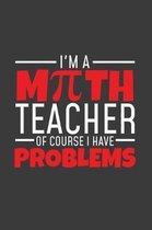 I'm a Teacher Of Course I have problems