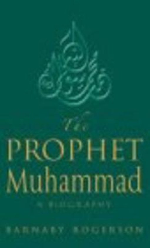 Groene omslag met de titel 'The Prophet Muhammad: A Biography' in gouden letters.