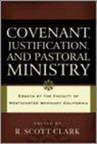 Covenant, Justification, and Pastoral Ministry