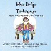 Blue Ridge Tenderpups Meet Hobo Wilson Christmas Eve