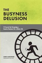 The Busyness Delusion
