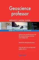 Geoscience Professor Red-Hot Career Guide; 2550 Real Interview Questions