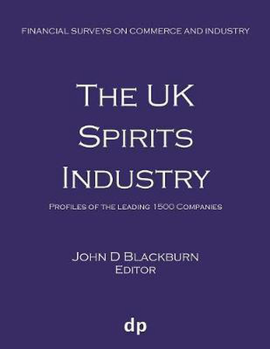 Financial Surveys on Commerce and Industry-The UK Spirits Industry - Dellam Publishing Limited