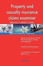 Property and Casualty Insurance Claims Examiner Red-Hot Career; 2527 Real Interv