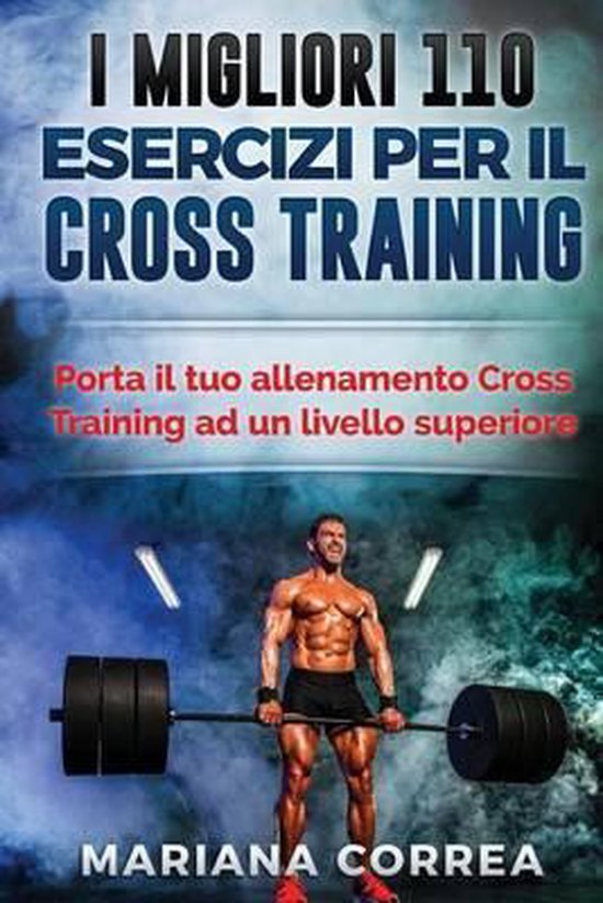 I MIGLIORI 110 ESERCIZI PER Il CROSS TRAINING - cover
