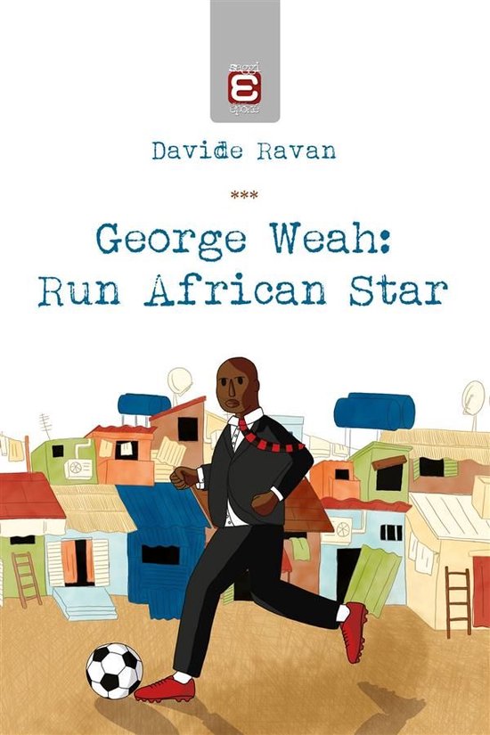 George Weah: Run African Star - cover