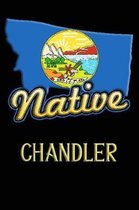 Montana Native Chandler