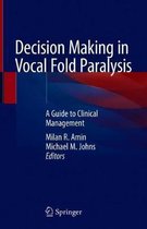 Decision Making in Vocal Fold Paralysis