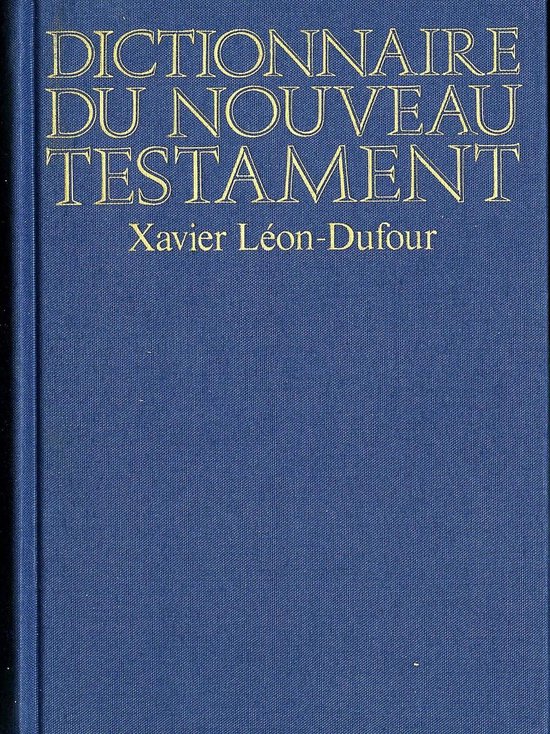 Dictionnaire du Nouveau Testament (ebook), Xavier L'On-Dufour ...