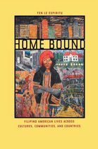 Home Bound - Filipino American Lives across Cultures, Communities, & Countries