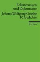 Johann Wolfgang Goethe.10 Gedichte