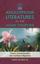 Anglophone Literatures In The Asian Diaspora