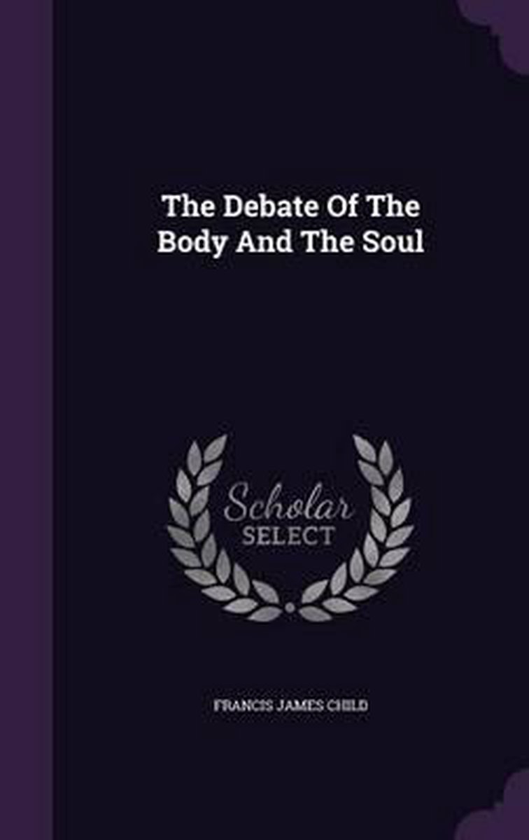 The Debate Of The Body And The Soul van Child