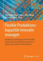 Flexible Produktionskapazität innovativ managen