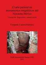 El arte parietal en monumentos megaliticos del Noroeste Iberico / The Cave Art in Megalithic Monuments in West Peninsular
