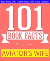 GWhizBooks.com - The Aviator’s Wife - 101 Amazing Facts You Didn't Know