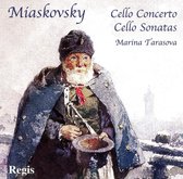 Myaskovsky: Cello Sonatas Nos. 1 & 2; Cello Concerto