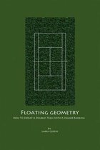 Floating Geometry