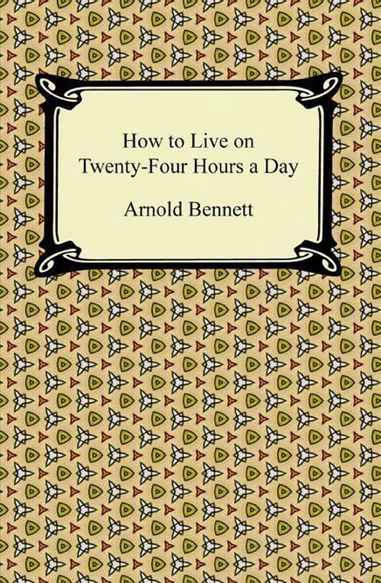 How to Live on Twenty-Four Hours a Day - cover