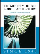 Themes in Modern European History Series - Themes in Modern European History since 1945
