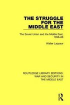 Routledge Library Editions: War and Security in the Middle East-The Struggle for the Middle East