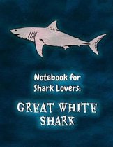 Notebook for Shark Lovers