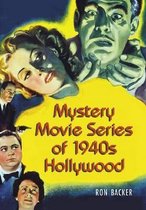 Mystery Movie Series of 1940's Hollywood