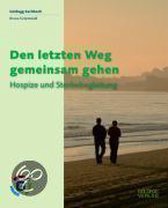 Den letzten Weg gemeinsam gehen