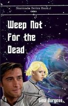 Boekomslag van 'Weep Not for the Dead'