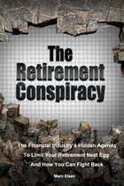 The Retirement Conspiracy