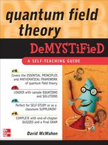 Demystified - Quantum Field Theory Demystified