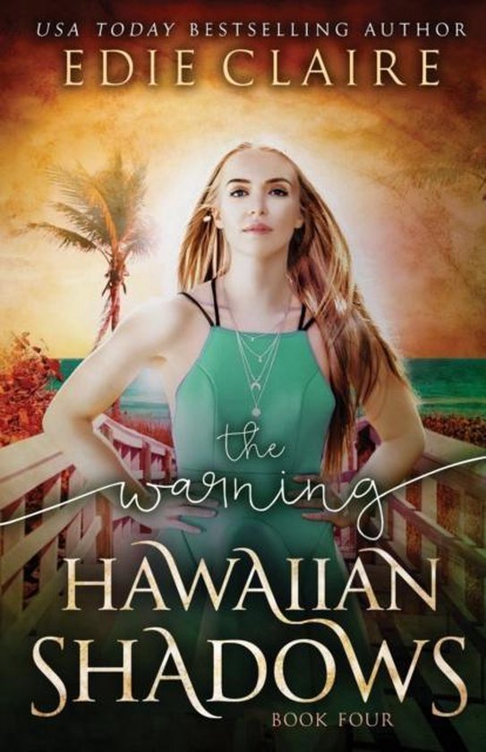 Hawaiian Shadows-The Warning (Hawaiian Shadows, Book Four) - cover