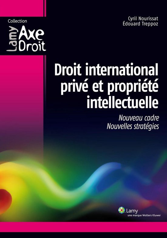 Lamy Axe Droit - Droit international privé et propriété i ... - cover