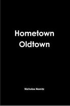 Hometown Oldtown