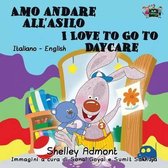 Italian English Bilingual Collection- Amo andare all'asilo I Love to Go to Daycare