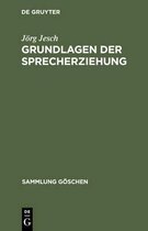 Sammlung Göschen- Grundlagen der Sprecherziehung