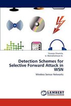 Detection Schemes for Selective Forward Attack in WSN