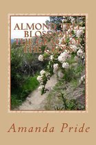 Almond Tree Blossoms The Grace of the Cross