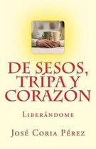 de Sesos, Tripa Y Coraz n