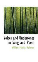 Voices and Undertones in Song and Poem